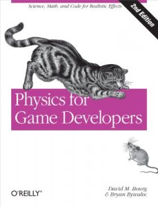 Descargar Physics for Game Developers: Science, math, and code for realistic effects pdf, epub, ebook