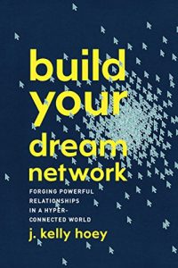 Descargar Build Your Dream Network: Forging Powerful Relationships in a Hyper-Connected World pdf, epub, ebook