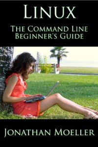 Descargar The Linux Command Line Beginner’s Guide (English Edition) pdf, epub, ebook