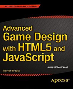 Descargar Advanced Game Design with HTML5 and JavaScript pdf, epub, ebook