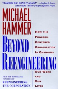 Descargar Beyond Reengineering: How the Process-Centered Organization Will Change Our Work and Our Lives pdf, epub, ebook