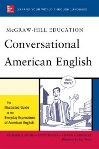 Descargar McGraw-Hill’s Conversational American English: The Illustrated Guide to Everyday Expressions of American English (McGraw-Hill ESL References) pdf, epub, ebook