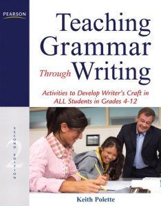 Descargar Teaching Grammar Through Writing: Activities to Develop Writer’s Craft in ALL Students in Grades 4-12 pdf, epub, ebook