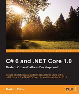 Descargar C# 6 and .NET Core 1.0: Modern Cross-Platform Development pdf, epub, ebook