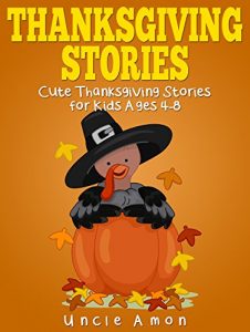 Descargar Thanksgiving Stories: Cute Thanksgiving Short Stories for Kids and Thanksgiving Jokes (Thanksgiving Story Books for Kids) (English Edition) pdf, epub, ebook