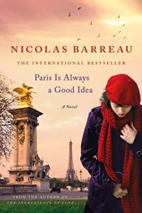 Descargar Paris Is Always a Good Idea: A Novel pdf, epub, ebook