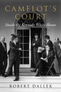 Descargar Camelot’s Court: Inside the Kennedy White House pdf, epub, ebook