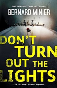 Descargar Don’t Turn Out the Lights (Commandant Servaz Book 3) (English Edition) pdf, epub, ebook