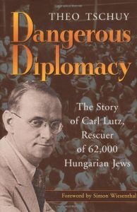 Descargar Dangerous Diplomacy: The Story of Carl Lutz, Rescuer of 62,000 Hungarian Jews: The Story of Carl Lutz, Rescuer of 62, 000 Hungarian Jews pdf, epub, ebook