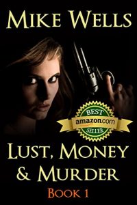 Descargar Lust, Money & Murder – Book 1: A Female Secret Service Agent Takes on an International Criminal (English Edition) pdf, epub, ebook