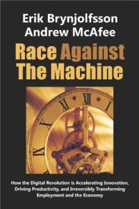 Descargar Race Against The Machine: How the Digital Revolution is Accelerating Innovation, Driving Productivity, and Irreversibly Transforming Employment and the Economy (English Edition) pdf, epub, ebook