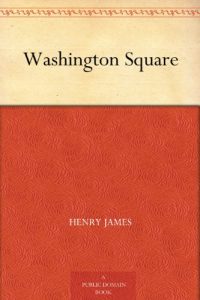 Descargar Washington Square (English Edition) pdf, epub, ebook