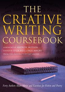 Descargar The Creative Writing Coursebook: Forty Authors Share Advice and Exercises for Fiction and Poetry (English Edition) pdf, epub, ebook