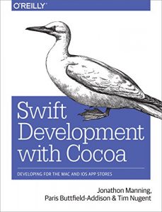 Descargar Swift Development with Cocoa: Developing for the Mac and iOS App Stores pdf, epub, ebook