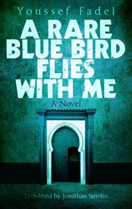 Descargar A Rare Blue Bird Flies with Me: A Novel pdf, epub, ebook