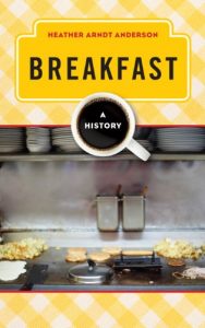 Descargar Breakfast: A History (The Meals Series) pdf, epub, ebook