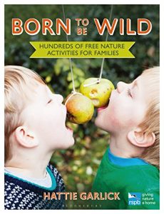 Descargar Born to Be Wild: Hundreds of free nature activities for families (RSPB) pdf, epub, ebook