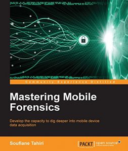 Descargar Mastering Mobile Forensics pdf, epub, ebook