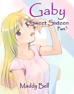 Descargar Gaby – Sweet Sixteen: Part 3 (English Edition) pdf, epub, ebook