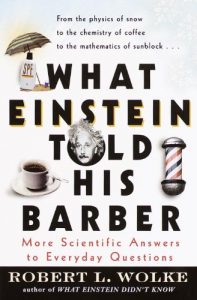 Descargar What Einstein Told His Barber: More Scientific Answers to Everyday Questions pdf, epub, ebook