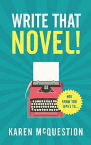 Descargar Write That Novel!: You know you want to… (English Edition) pdf, epub, ebook