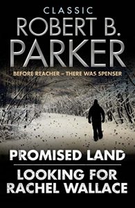 Descargar Classic Robert B. Parker: Looking for Rachel Wallace; Promised Land (English Edition) pdf, epub, ebook