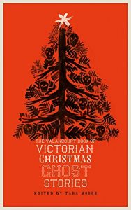 Descargar The Valancourt Book of Victorian Christmas Ghost Stories (English Edition) pdf, epub, ebook