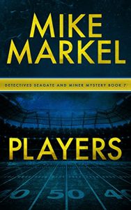 Descargar Players: A Detectives Seagate and Miner Mystery (Book 7) (English Edition) pdf, epub, ebook