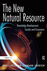 Descargar The New Natural Resource: Knowledge Development, Society and Economics pdf, epub, ebook