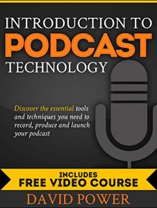 Descargar Introduction to Podcast Technology: Discover the Essential Tools and Techniques You Need to Record, Produce, and Launch Your Podcast (English Edition) pdf, epub, ebook