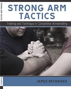 Descargar Strong Arm Tactics: Training and Technique in Competitive Armwrestling (English Edition) pdf, epub, ebook