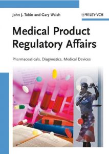 Descargar Medical Product Regulatory Affairs: Pharmaceuticals, Diagnostics, Medical Devices pdf, epub, ebook