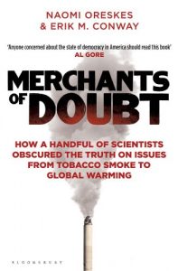 Descargar Merchants of Doubt: How a Handful of Scientists Obscured the Truth on Issues from Tobacco Smoke to Global Warming pdf, epub, ebook