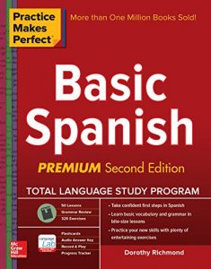 Descargar Practice Makes Perfect Basic Spanish, Second Edition: (Beginner) 325 Exercises + Online Flashcard App + 75-minutes of Streaming Audio (Practice Makes Perfect Series) pdf, epub, ebook