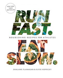 Descargar Run Fast. Eat Slow.: Nourishing Recipes for Athletes pdf, epub, ebook