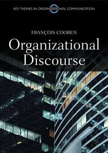 Descargar Organizational Discourse: Communication and Constitution (Key Themes in Organizational Communication) pdf, epub, ebook