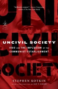 Descargar Uncivil Society: 1989 and the Implosion of the Communist Establishment (Modern Library Chronicles Series) pdf, epub, ebook