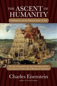 Descargar The Ascent of Humanity: Civilization and the Human Sense of Self pdf, epub, ebook