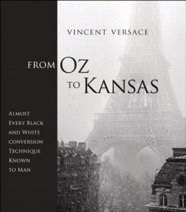 Descargar From Oz to Kansas: Almost Every Black and White Conversion Technique Known to Man (Voices That Matter) pdf, epub, ebook