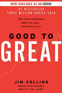 Descargar Good to Great: Why Some Companies Make the Leap…And Others Don’t pdf, epub, ebook