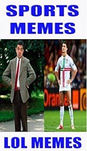 Descargar Memes: Sports Funny Memes For 2017 Featuring All Your Favorite Sports & Stars – Funny Memes, Best Memes (English Edition) pdf, epub, ebook