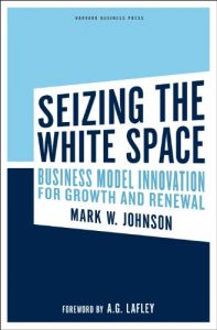 Descargar Seizing the White Space: Business Model Innovation for Growth and Renewal pdf, epub, ebook