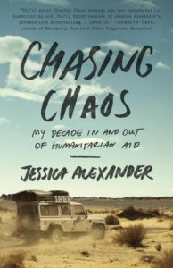 Descargar Chasing Chaos: My Decade In and Out of Humanitarian Aid pdf, epub, ebook