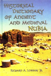 Descargar Historical Dictionary of Ancient and Medieval Nubia (Historical Dictionaries of Ancient Civilizations and Historical Eras) pdf, epub, ebook