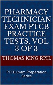 Descargar Pharmacy Technician Exam PTCB Practice Tests, Vol 3 of 3: PTCB Exam Preparation Series (English Edition) pdf, epub, ebook