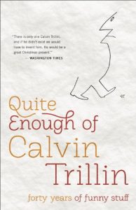 Descargar Quite Enough of Calvin Trillin: Forty Years of Funny Stuff pdf, epub, ebook