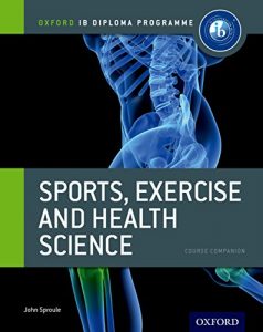 Descargar IB Sports, Exercise and Health Science (Oxford Ib Diploma Programme Course Companion) pdf, epub, ebook