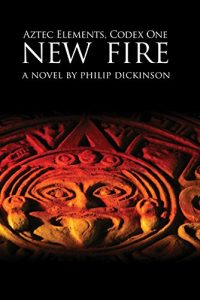 Descargar New Fire: Aztec Elements, Codex One (English Edition) pdf, epub, ebook