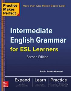 Descargar Practice Makes Perfect Intermediate English Grammar for ESL Learners (Practice Makes Perfect Series) pdf, epub, ebook