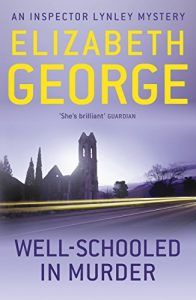 Descargar Well-Schooled in Murder: An Inspector Lynley Novel: 3 pdf, epub, ebook